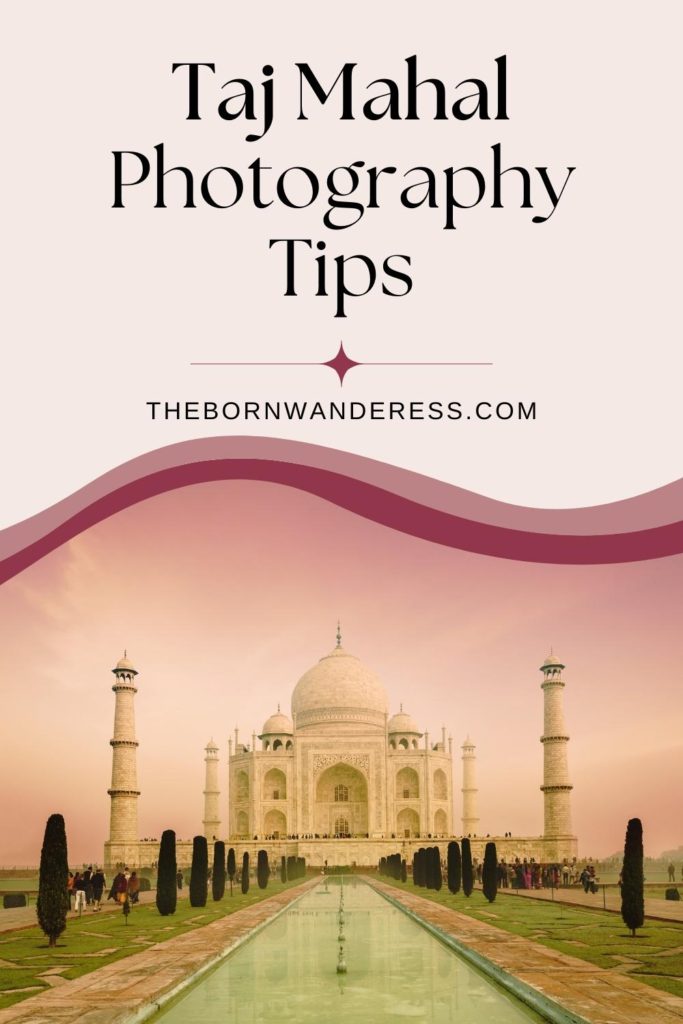 Photo of the Taj Mahal with hazy pink sky. Text above reads "Taj Mahal Photography Tips."