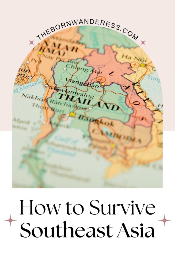 Photo of a map focused on Southeast Asia. Text below the photo reads "How to Survive Southeast Asia."