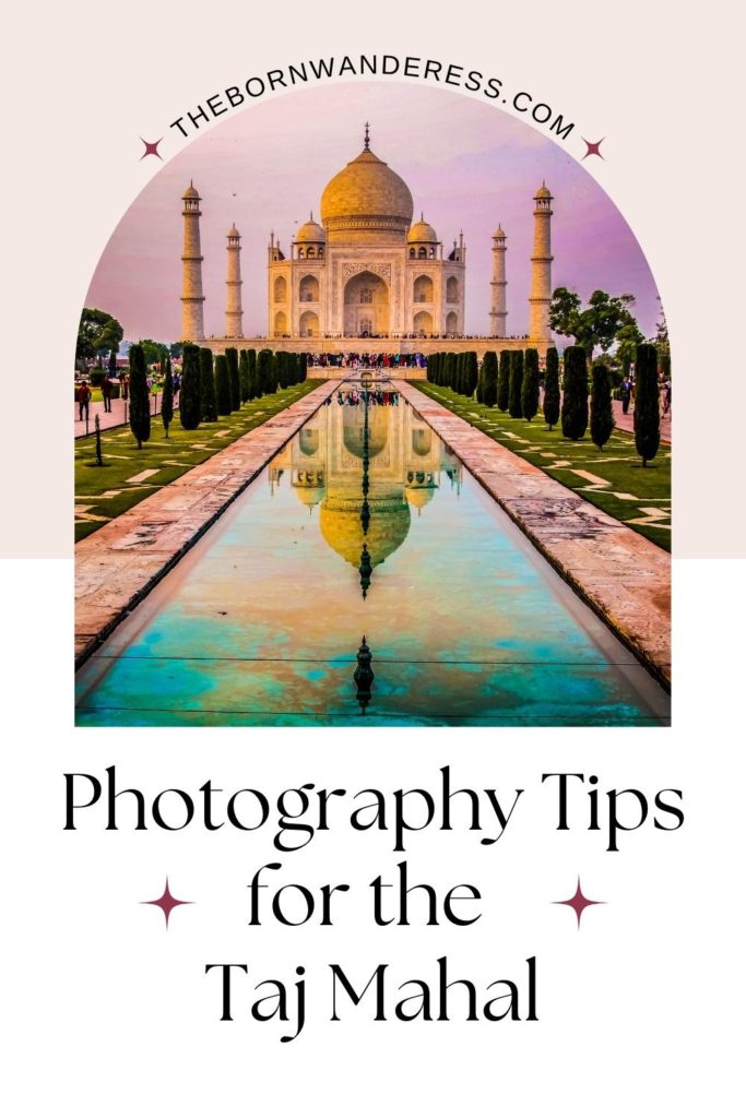 Photo of the Taj Mahal with part of it reflecting in water. Text below the photo reads "Photography Tips for the Taj Mahal."