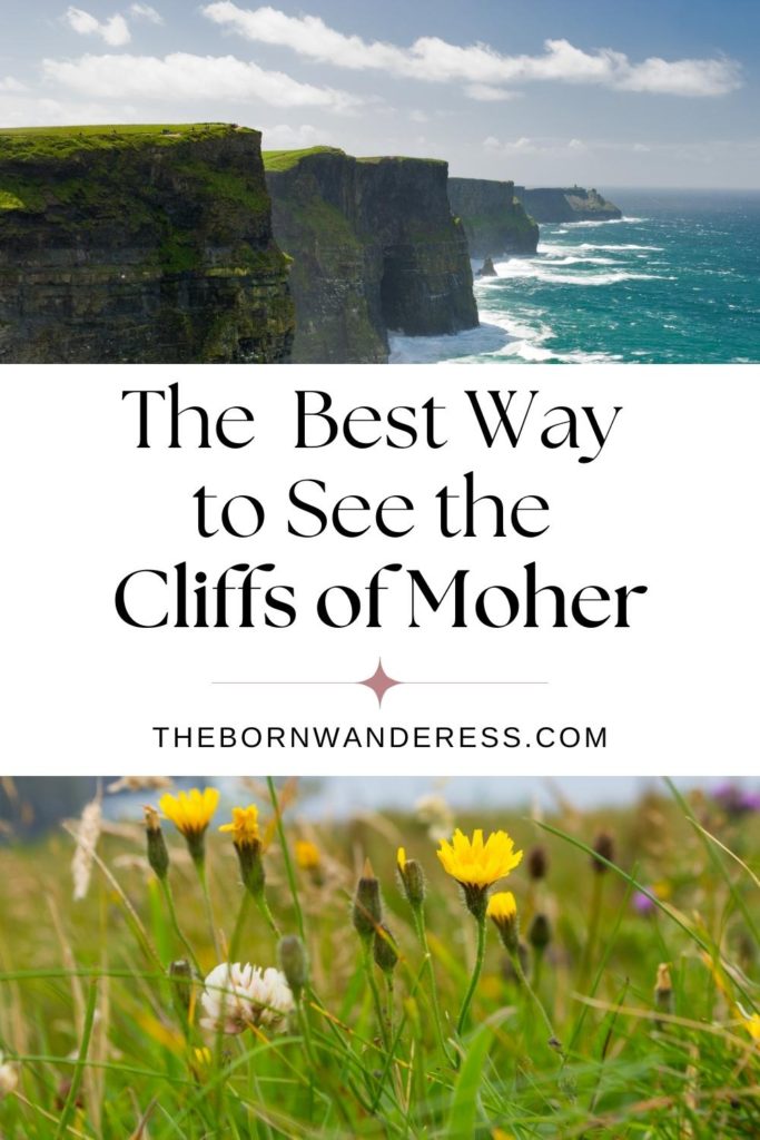 Graphic with 2 photos of the Cliffs of Moher. Text in the middle reads "The Best Way to See the Cliffs of Moher."