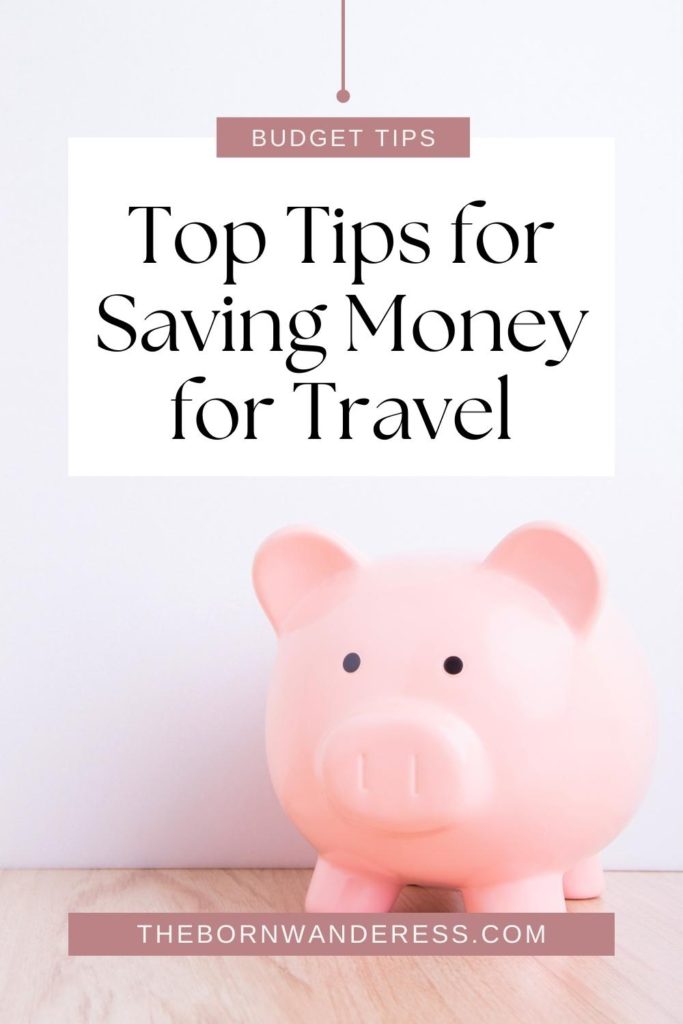 Closeup of a piggy bank. Text above the photo reads "Top Tips for Saving Money for Travel."