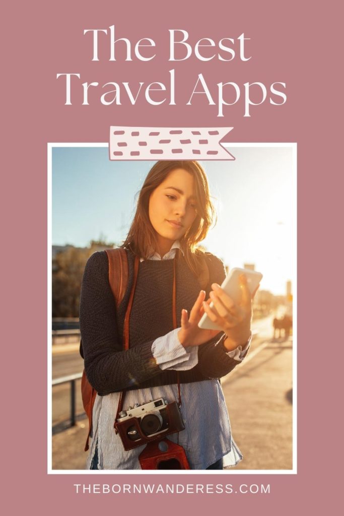 Photo of a woman looking at a mobile phone. Text above the photo reads "The Best Travel Apps."