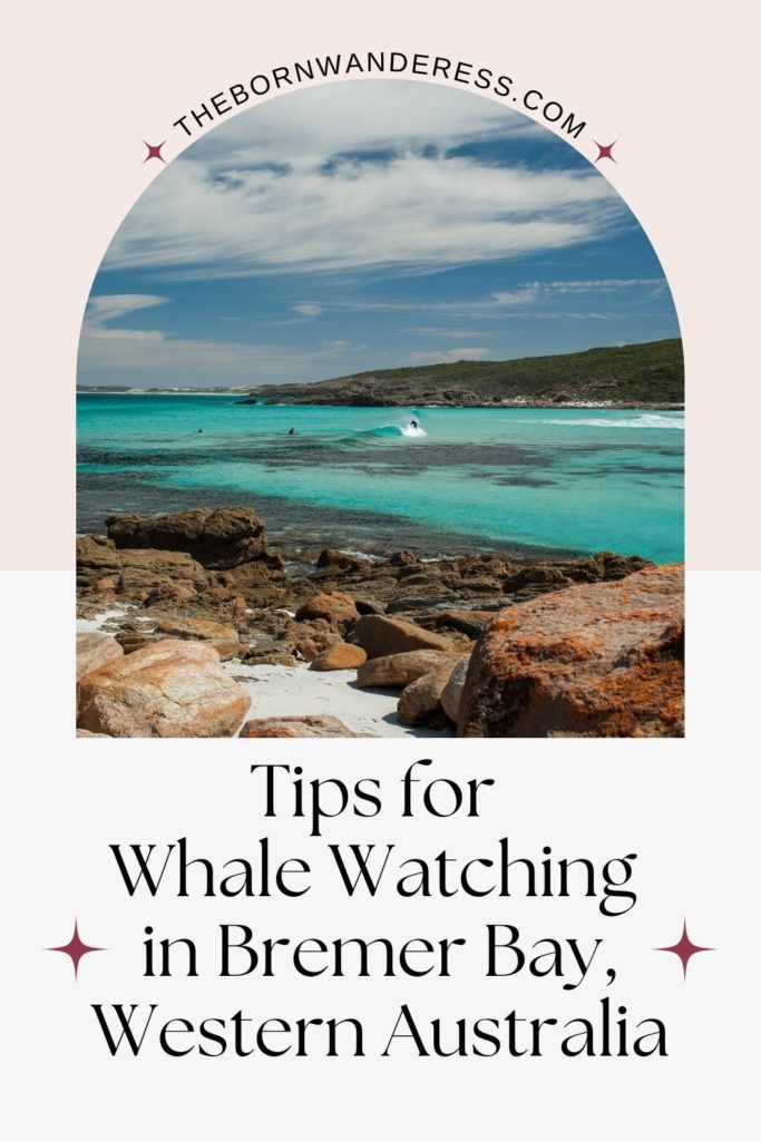 Photo of Bremer Bay in Western Australia. Text below the photo reads: Tips for Whale Watching in Bremer Bay, Western Australia.