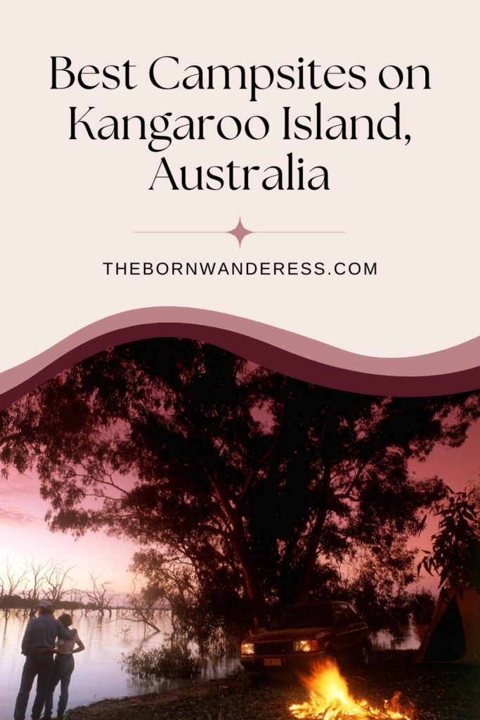 Graphic with a photo of a couple camping on Kangaroo Island in South Australia. Text above the photo reads "Best Campsites on Kangaroo Island, Australia."