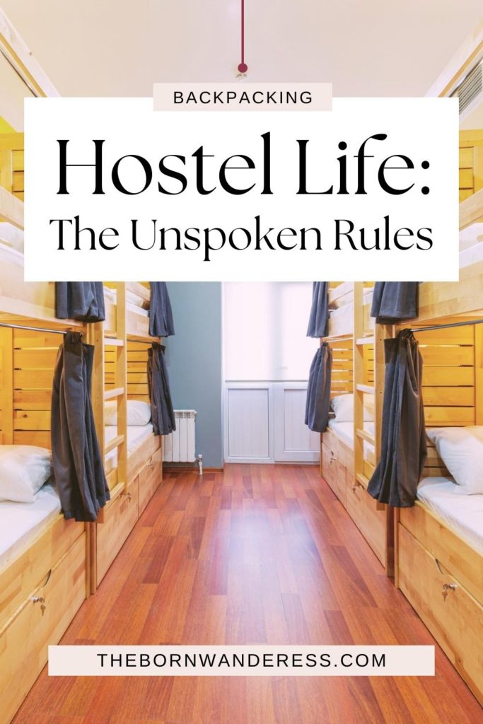 Photo of a hostel dorm with several sets of bunkbeds. Text overlay reads "Hostel Life: The Unspoken Rules."