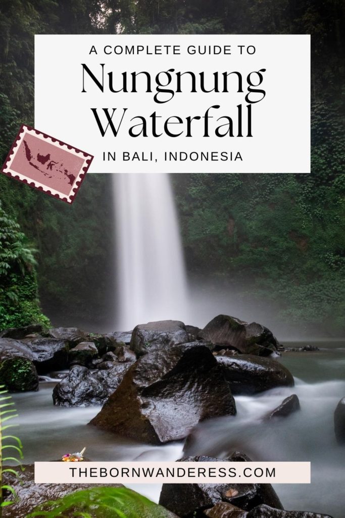 Photo of Nungnung Waterfall in Bali, Indonesia. Text overlay reads "A Complete Guide to Nungnung Waterfall in Bali, Indonesia."