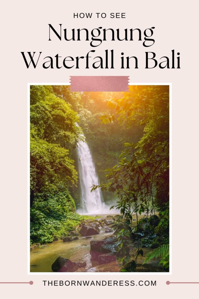 Photo of Nungnung Waterfall in Bali. Text above the photo reads "How to See Nungnung Waterfall in Bali."